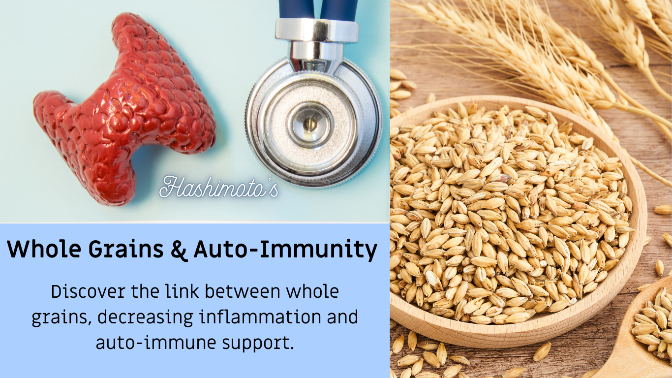 Research on Whole Grains: Auto-Immune Conditions